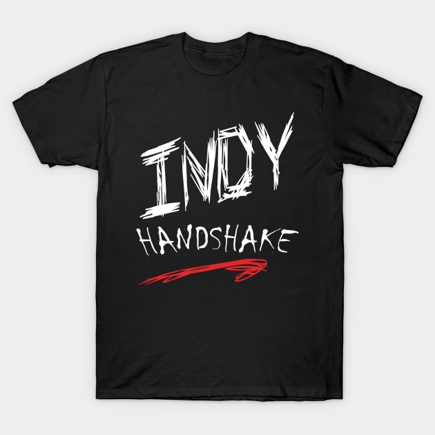 Indy Handshake Attitude (dark shirts) T-Shirt by Indy Handshake